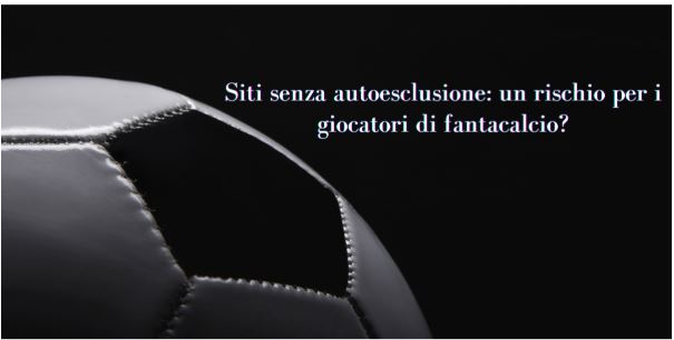 Siti senza autoesclusione: un rischio per i giocatori di fantacalcio?